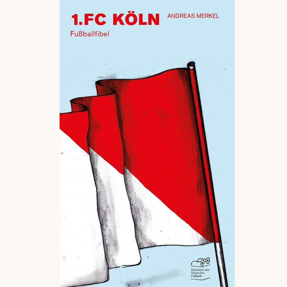 1. FC Köln Fußballfibel Taschenbuch Sonderpreis! ISBN 978-3944068589