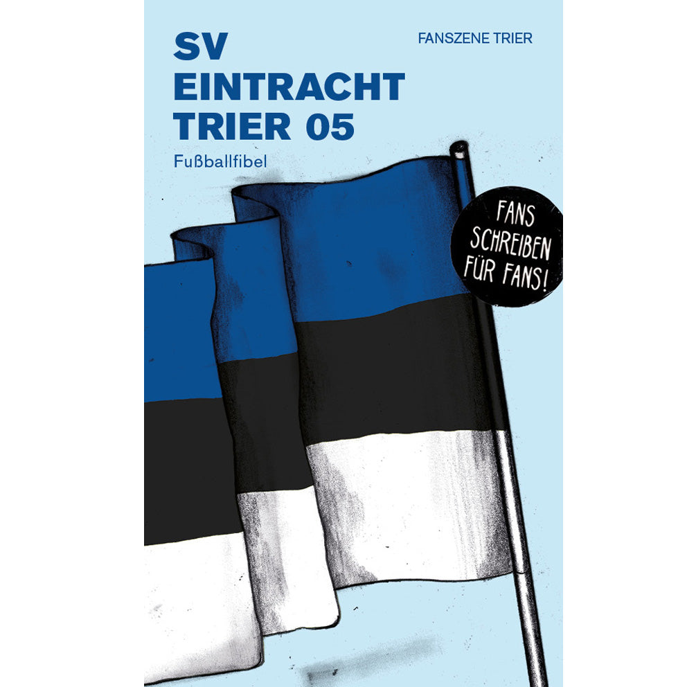 SV Eintracht Trier 05 Fussballfibel Taschenbuch zum Sonderpreis! ISDN 978-3730817179