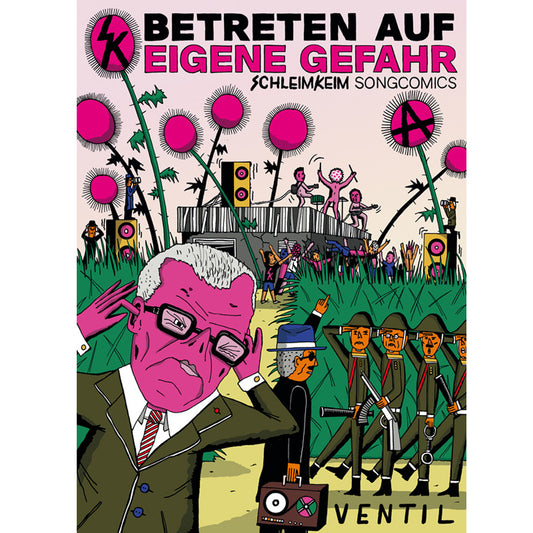 Schleimkeim-Songcomics "Betreten auf eigene Gefahr" (ISBN 978-3-95575-200-2)