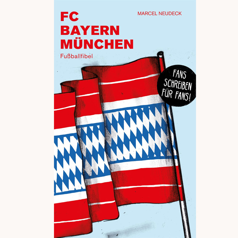 FC Bayern München Taschenbuch Fussballfibel Sonderpreis! ISBN 978-3-944068-70-1