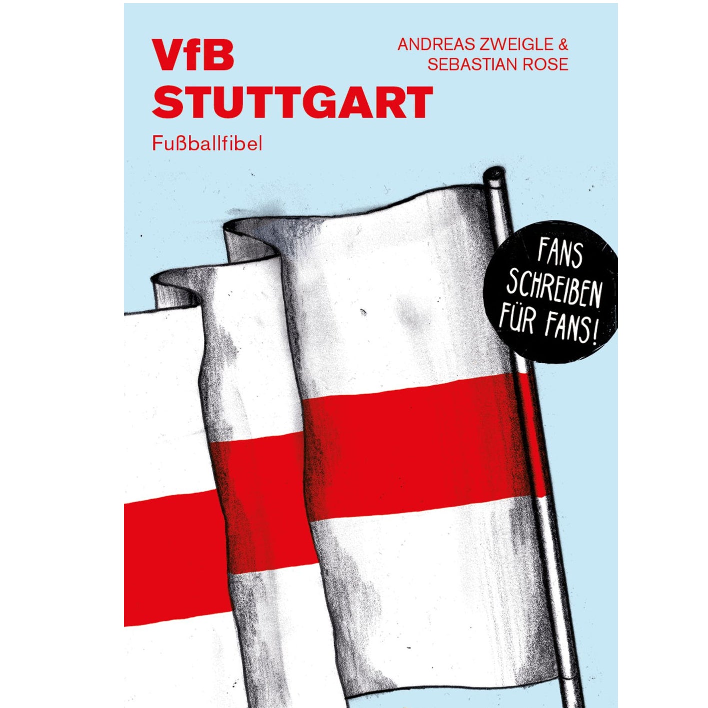 VfB Stuttgart Fußballfibel Taschenbuch  Andreas Zweigle Sebastian Rose Sonderpreis! ISBN  978-3-944068-88-6
