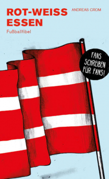 Rot-Weiss Essen von Andreas Crom, Fans schreiben für Fans, Taschenbuch, Versandkostenfrei Inland